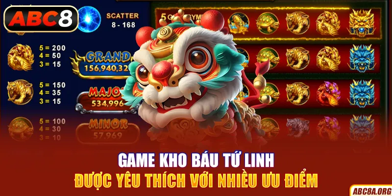 game-kho-bau-tu-linh-duoc-yeu-thich-voi-nhieu-uu-diem