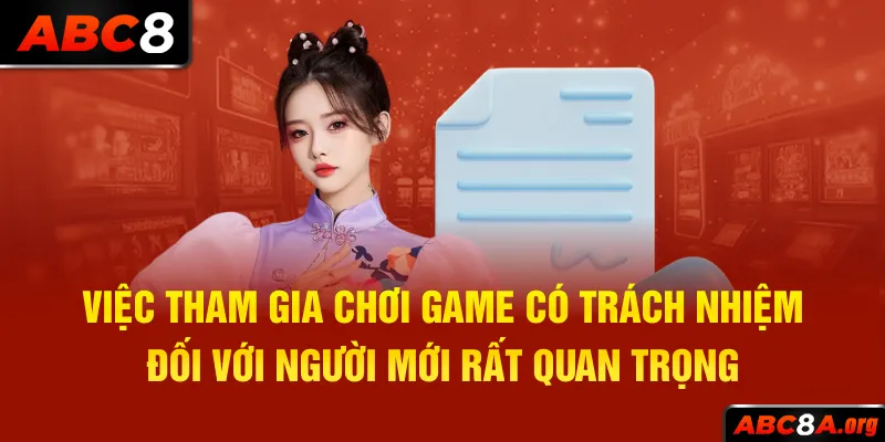 viec-tham-gia-choi-game-co-trach-nhiem-doi-voi-nguoi-moi-rat-quan-trong_35_11zon